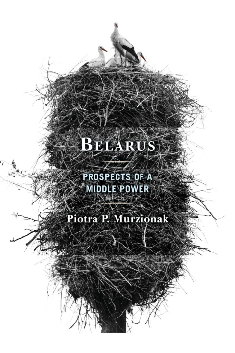 Knjiga Belarus Piotra P. Murzionak