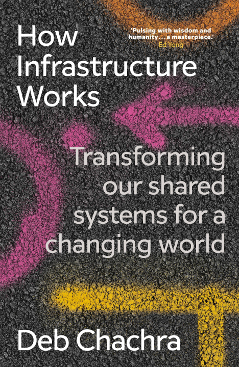 Book How Infrastructure Works Deb Chachra