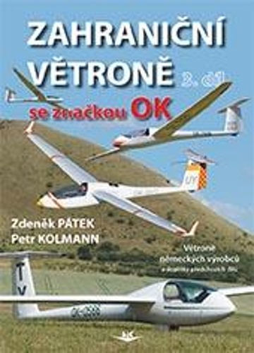 Kniha Zahraniční větroně se značkou OK 3. díl Petr Kolmann