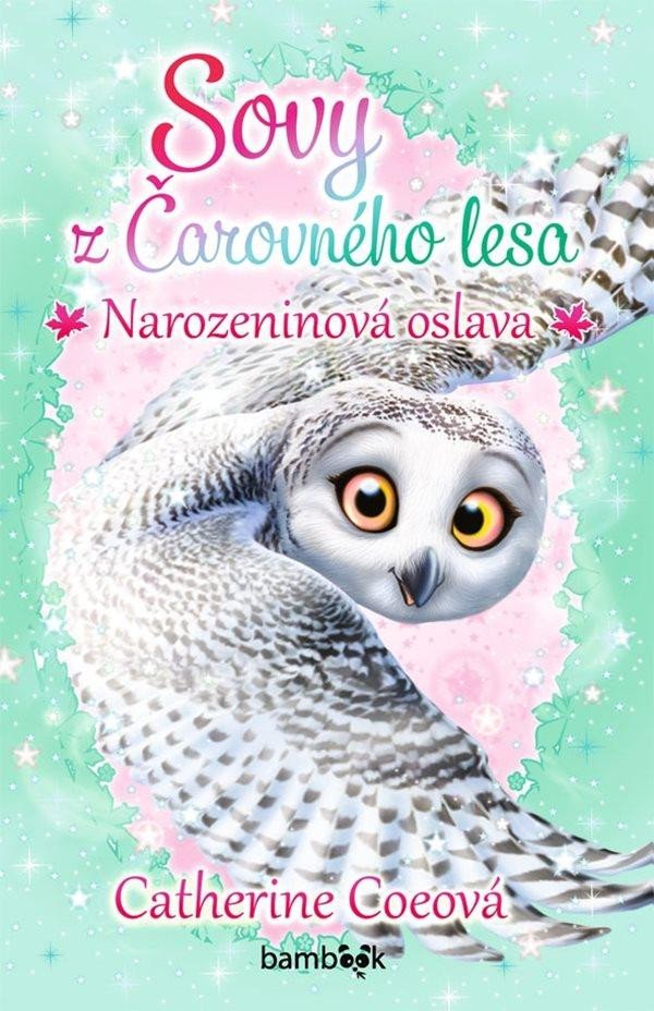 Книга Sovy z Čarovného lesa 3 - Narozeninová oslava Catherine Coe