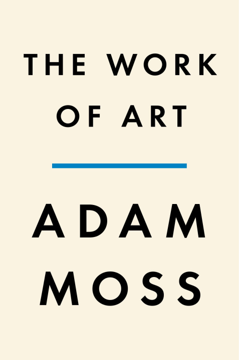 Buch The Work of Art: How Something Comes from Nothing 