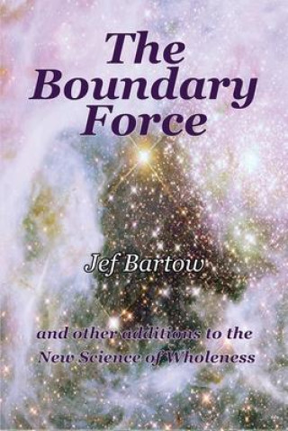 Knjiga The Boundary Force Jef Bartow