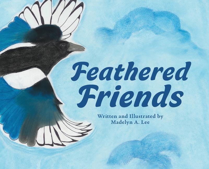 Knjiga Feathered Friends Madelyn A. Lee
