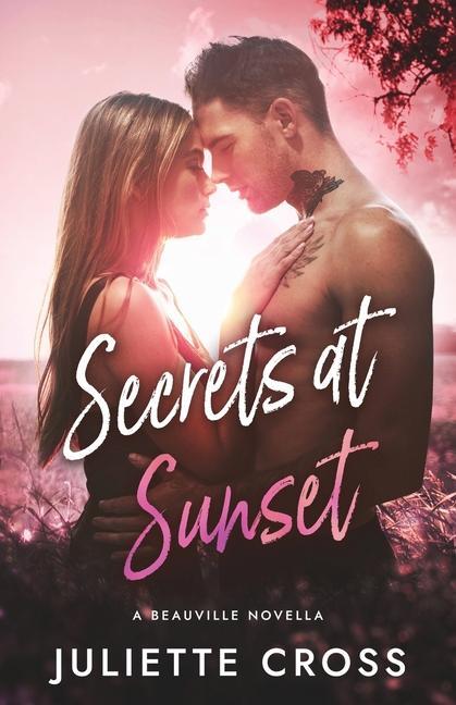 Book Secrets at Sunset Juliette Cross