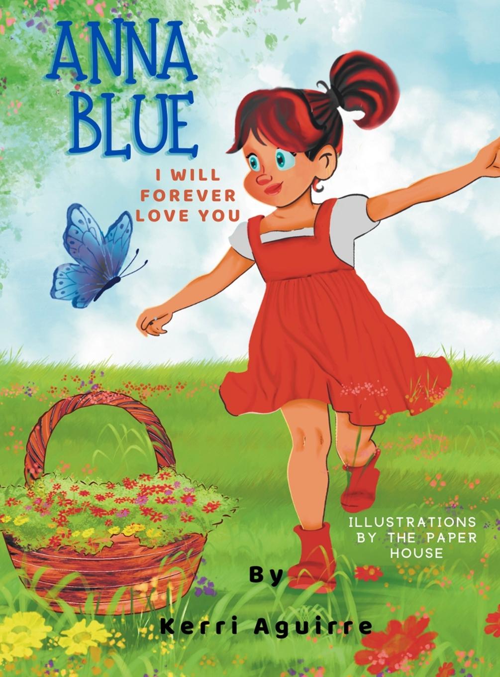 Könyv Anna Blue I Will Forever Love You 