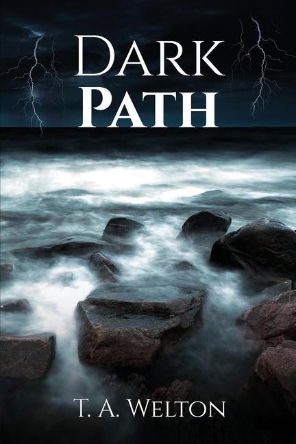 Knjiga Dark Path Tammy Welton