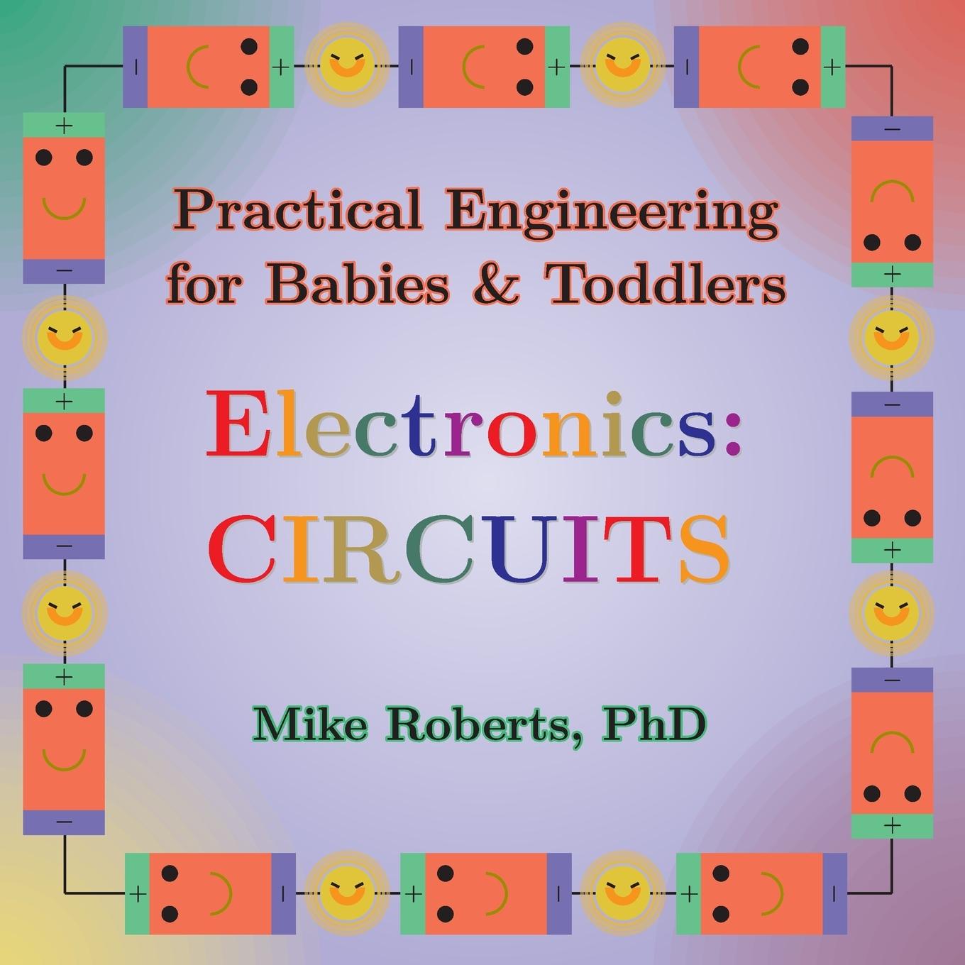 Книга Practical Engineering for Babies & Toddlers - Electronics 