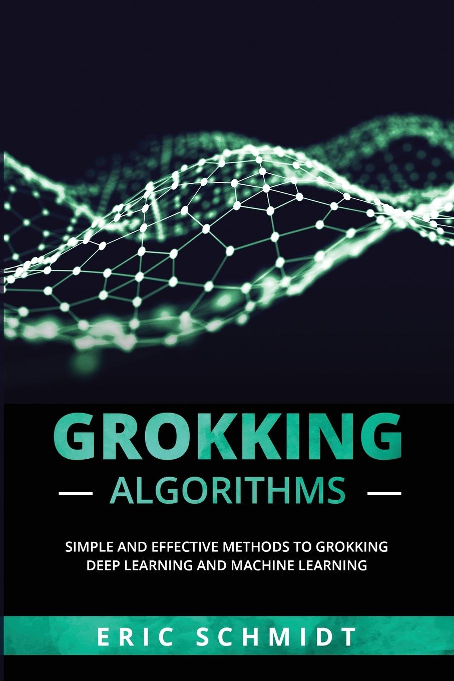 Könyv GROKKING ALGORITHMS Eric Schmidt