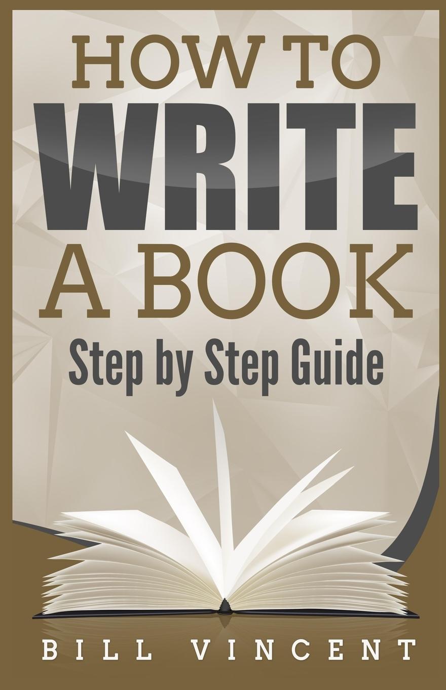Buch How to Write a Book Bill Vincent