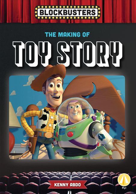 Knjiga Making of Toy Story Kenny Abdo