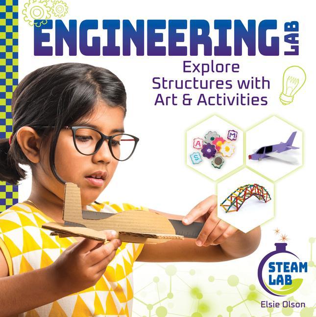 Książka Engineering Lab: Explore Structures with Art & Activities: Engineering Labexplore Structures with Art & Activities 