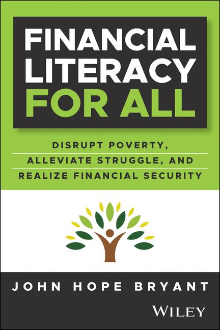 Kniha Financial Literacy for All: A Comprehensive Guide to Learning Foundational Money Management Principles 