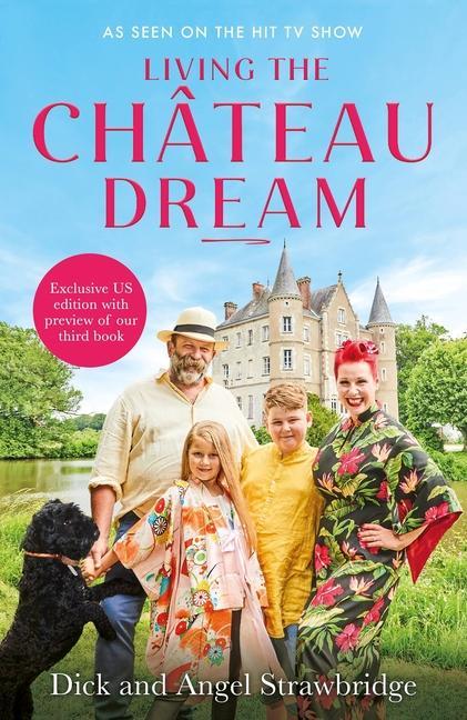 Книга Living the Château Dream Angel Strawbridge