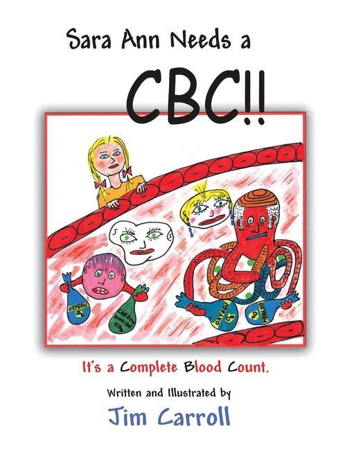 Kniha Sara Ann Needs a CBC!! Jim Carroll