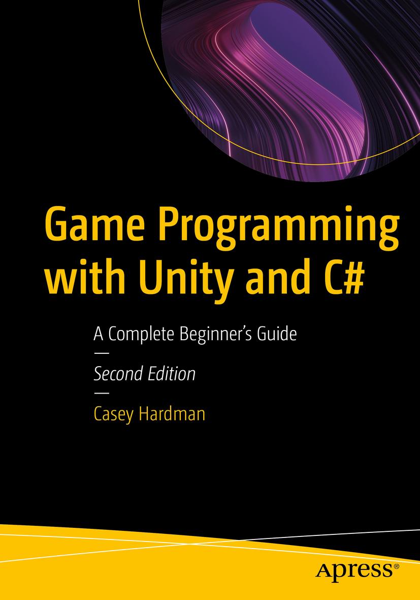 Book Game Programming with Unity and C#: A Complete Beginner's Guide 