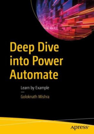 Carte Deep Dive Into Power Automate: Learn by Example 