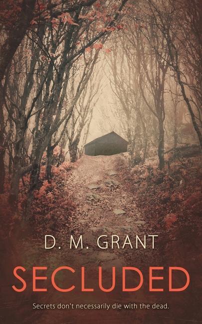 Knjiga Secluded D. M. Grant