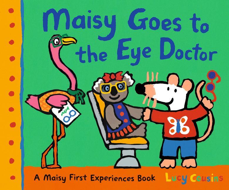 Carte Maisy Goes to the Eye Doctor Lucy Cousins