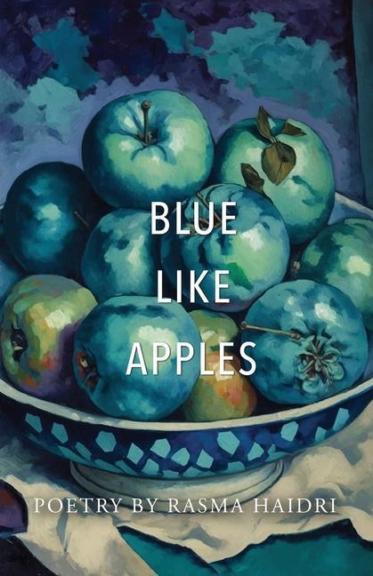 Knjiga Blue Like Apples Rasma Haidri