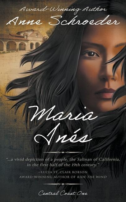 Carte Maria Inés: A Native American Historical Romance 