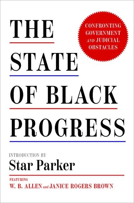 Kniha The State of Black Progress: Confronting Government and Judicial Obstacles 