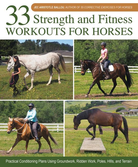 Könyv Strength and Fitness Workouts for Horses: 50+ Exercises, Workouts and Fitness Schedules 