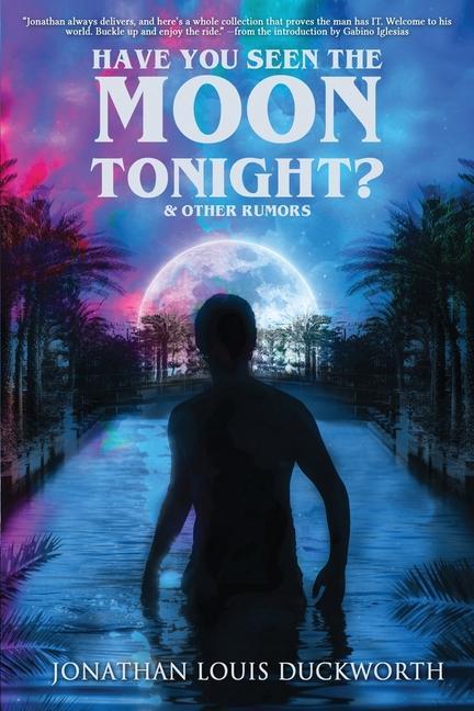 Kniha Have You Seen the Moon Tonight? Jonathan Louis Duckworth