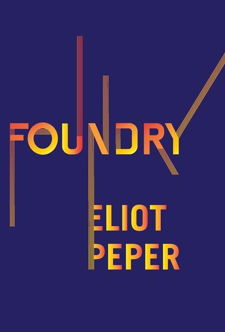 Βιβλίο Foundry Eliot Peper