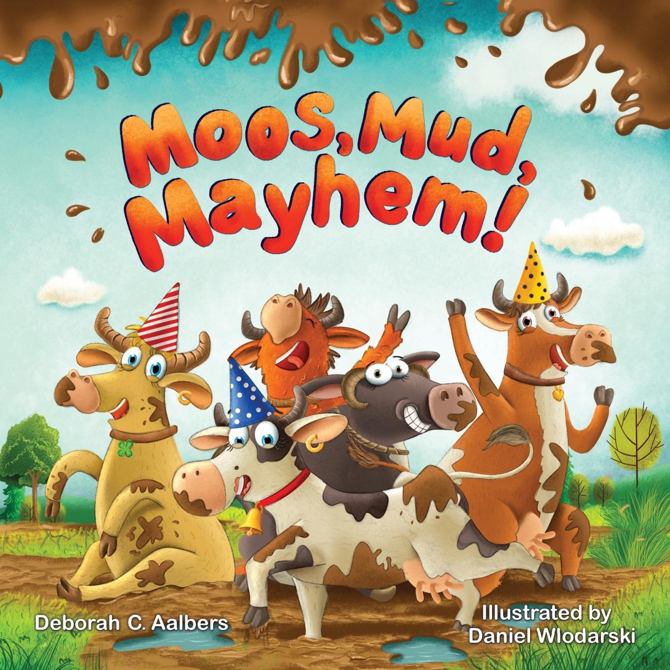 Book Moos, Mud, Mayhem! Daniel Wlodarski
