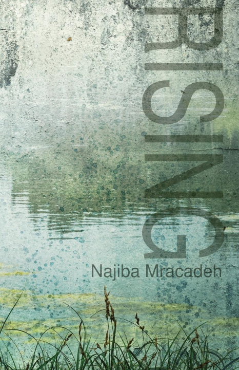 Knjiga Rising Najiba Mracadeh