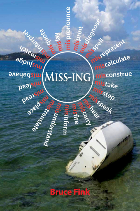Knjiga Miss-Ing: Psychoanalysis 2.0 Bruce Fink