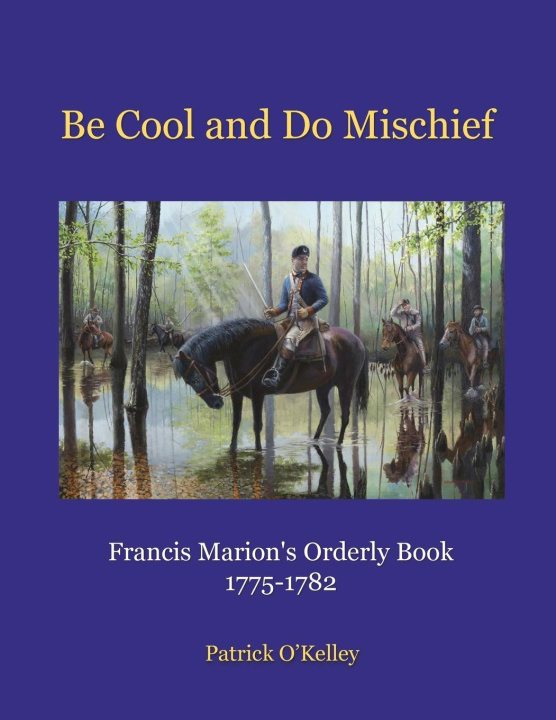 Knjiga Be Cool and Do Mischief Patrick O'Kelley