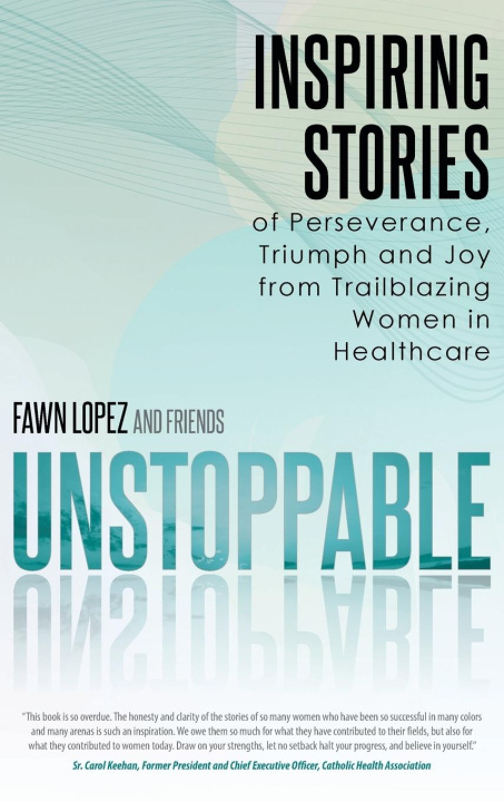 Knjiga UNSTOPPABLE Fawn Lopez