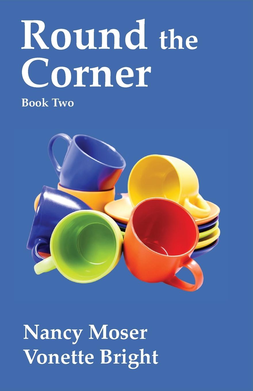 Kniha Round the Corner Nancy Moser