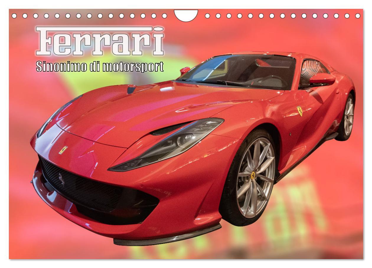 Kalendár/Diár Ferrari - Synonym für Motorsport (Wandkalender 2024 DIN A4 quer), CALVENDO Monatskalender 