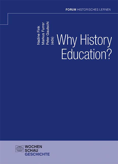 Könyv Why History Education? Markus Furrer