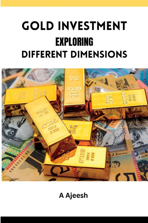 Kniha Gold Investment Exploring Different Dimensions 