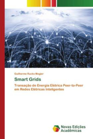 Knjiga Smart Grids Guilherme Rucks Megier