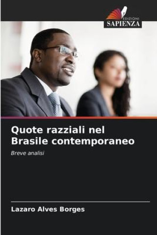Libro Quote razziali nel Brasile contemporaneo Lazaro Alves Borges