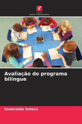 Knjiga Avaliaç?o do programa bilingue Esmeralda Sotoca