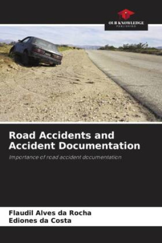 Книга Road Accidents and Accident Documentation Ediones Da Costa