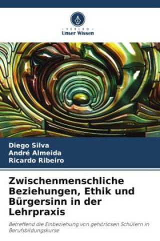 Carte Zwischenmenschliche Beziehungen, Ethik und Bürgersinn in der Lehrpraxis André Almeida