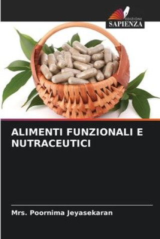 Carte ALIMENTI FUNZIONALI E NUTRACEUTICI Mrs. Poornima Jeyasekaran