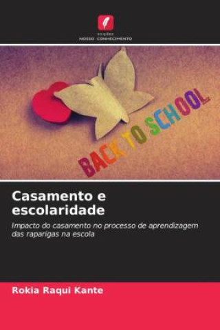 Книга Casamento e escolaridade Rokia Raqui Kante