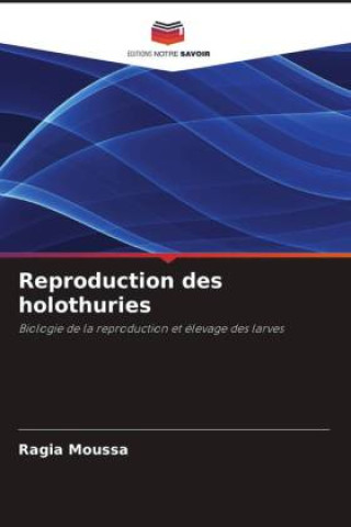 Книга Reproduction des holothuries Ragia Moussa