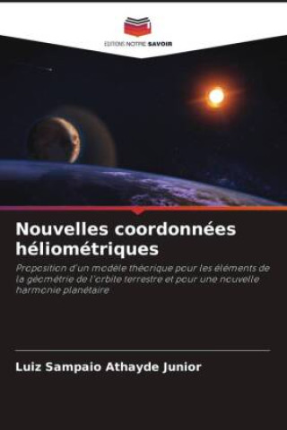 Könyv Nouvelles coordonnées héliométriques Luiz Sampaio Athayde Junior