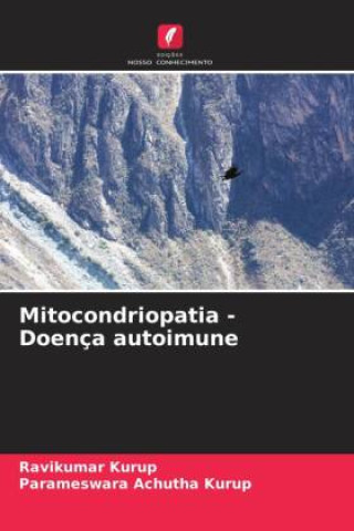 Книга Mitocondriopatia - Doença autoimune Parameswara Achutha Kurup