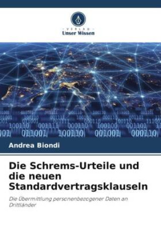Könyv Die Schrems-Urteile und die neuen Standardvertragsklauseln 