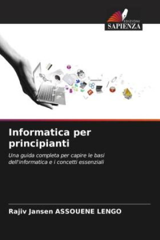 Knjiga Informatica per principianti Rajiv Jansen ASSOUENE LENGO