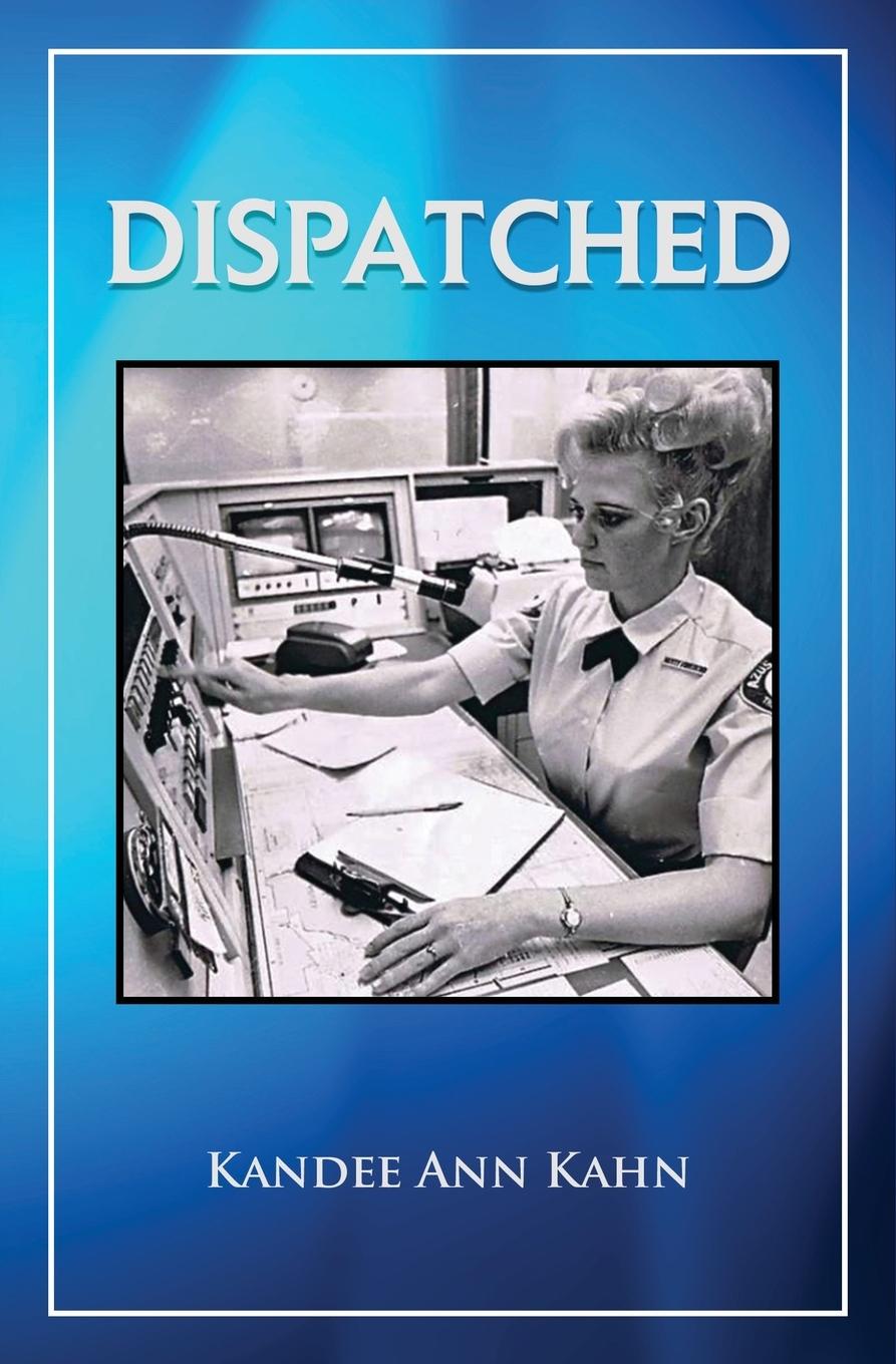 Knjiga DISPATCHED Kandee Ann Kahn